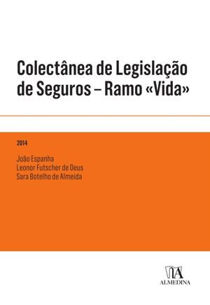 Colectânea de Legislação de Seguros - Ramo «Vida»