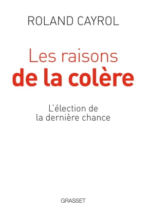 Les raisons de la colère