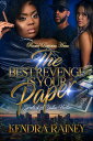 The Best Revenge is Your Paper【電子書籍】[ Kendra Rainey ]