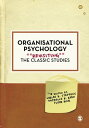 Organisational Psychology Revisiting the Classic Studies【電子書籍】