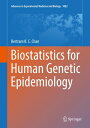 Biostatistics for Human Genetic Epidemiology【電子書籍】 Bertram K. C. Chan