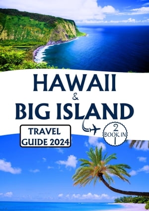 Hawaii Big Island Travel Guide 2024