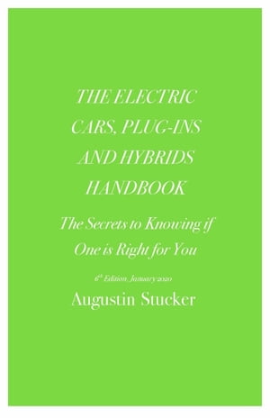 The Electric Cars, Plug-Ins and Hybrids Handbook