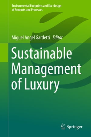 Sustainable Management of Luxury【電子書籍】