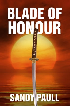 Blade of HonourŻҽҡ[ Sandy Paull ]