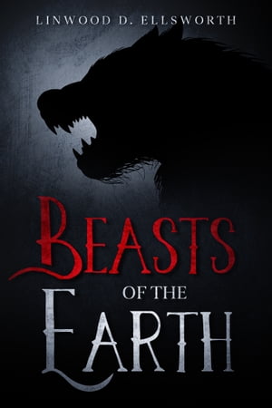 ŷKoboŻҽҥȥ㤨Beasts of the EarthŻҽҡ[ Linwood Ellsworth ]פβǤʤ166ߤˤʤޤ