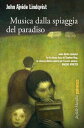 Musica dalla spiaggia del paradiso【電子書籍】[ John Ajvide Lindqvist ]