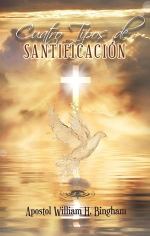 Cuatro Tipos de SANTIFICACI?N