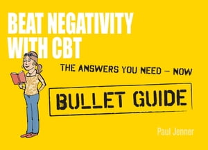 Beat Negativity with CBT: Bullet Guides