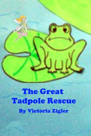 The Great Tadpole Rescue