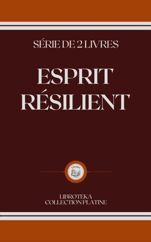 ESPRIT RÉSILIENT