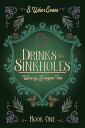 Drinks and Sinkholes A Cozy Fantasy Novel【電