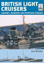 British Light Cruisers Leander, Amphion and Arethusa Classes