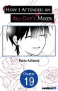 How I Attended an All-Guy's Mixer #019【電子