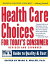 Health Care Choices for Today's Consumer