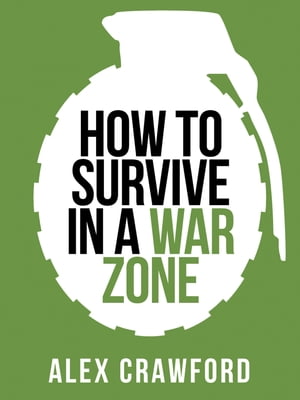 How to Survive in a War Zone (Collins Shorts, Book 6)