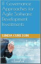 ŷKoboŻҽҥȥ㤨IT GOVERNANCE APPROACHES FOR AGILE SOFTWARE DEVELOPMENT INVESTMENTSŻҽҡ[ Linda Cureton ]פβǤʤ120ߤˤʤޤ