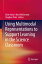 ŷKoboŻҽҥȥ㤨Using Multimodal Representations to Support Learning in the Science ClassroomŻҽҡۡפβǤʤ6,076ߤˤʤޤ