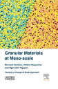Granular Materials at Meso-scale Towards a Change of Scale Approach【電子書籍】[ Berna...