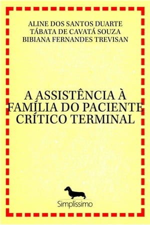 A ASSISTÊNCIA À FAMÍLIA DO PACIENTE CRÍTICO TERMINAL