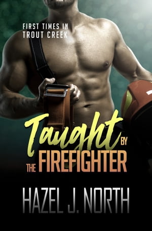 Taught by the Firefighter