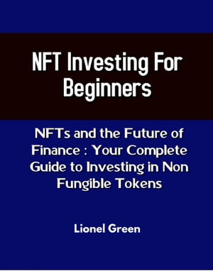 NFT INVESTING FOR BEGINNERS