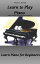 Learn to Play Piano: Piano Tutorial and Quick Start Guide
