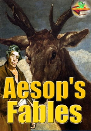 Aesop's Fables: 284 Aesop Tales