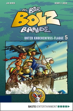 Die Bar-Bolz-Bande, Band 5