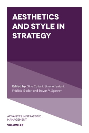 楽天楽天Kobo電子書籍ストアAesthetics and Style in Strategy【電子書籍】