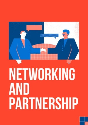 Networking and Partnership