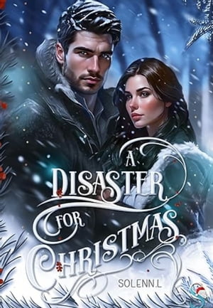 A DISASTERS FOR CHRISTMAS