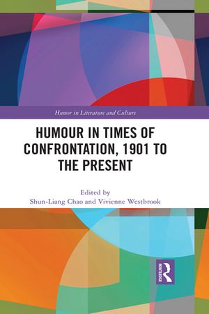 Humour in Times of Confrontation, 1901 to the PresentŻҽҡ