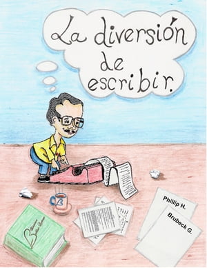 La diversión de escribir.