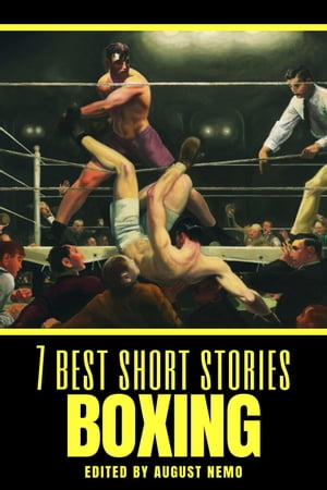 7 best short stories - Boxing【電子書籍】[ Arthur Conan Doyle ]