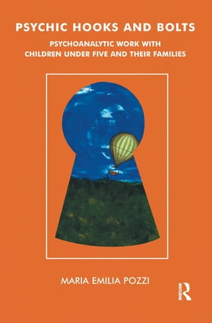 ŷKoboŻҽҥȥ㤨Psychic Hooks and Bolts Psychoanalytic Work with Children Under Five and their FamiliesŻҽҡ[ Maria Pozzi Monzo ]פβǤʤ7,976ߤˤʤޤ