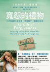 寛恕的禮物：22則真實人生故事，學習放手、繼續往前走 The Gift of Forgiveness: Inspiring Stories from Those Who Have Overcome the Unforgivable【電子書籍】[ 凱薩琳?史瓦辛格?普瑞特 ]