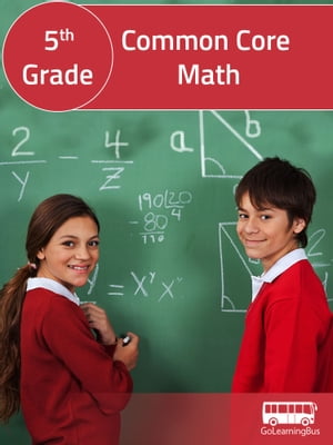 5th Grade Common Core Math- By GoLearningBus
