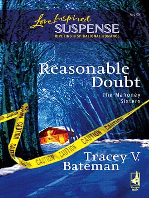 Reasonable Doubt (The Mahoney Sisters, Book 1) (Mills & Boon Love Inspired)