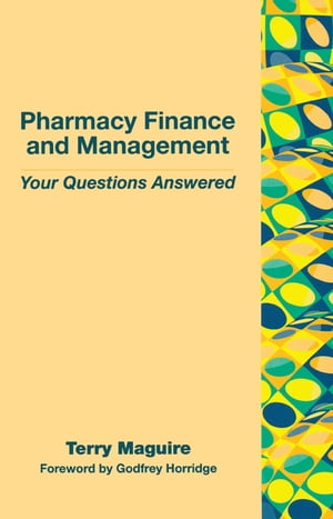 Pharmacy Finance and Management Your Questions Answered