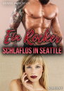 Ein Rocker schlaflos in Seattle Rockerroman