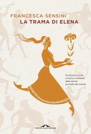 La trama di ElenaŻҽҡ[ Francesca Sensini ]