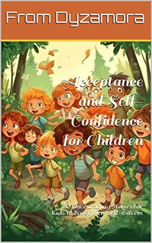 Acceptance and Self-Confidence for Children