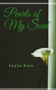 Pearls of My Soul【電子書籍】 Layla Rose