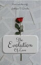 The Evolution of Love Poems and other stuff . . 