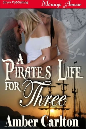 A Pirate's Life For Three