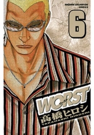 WORST（６）