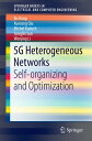 5G Heterogeneous Networks Self-organizing and Optimization