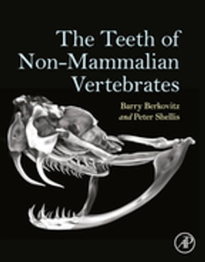 The Teeth of Non-Mammalian Vertebrates