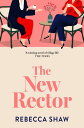 ŷKoboŻҽҥȥ㤨The New Rector Heartwarming and intriguing ? a modern classic of village lifeŻҽҡ[ Rebecca Shaw ]פβǤʤ1,388ߤˤʤޤ